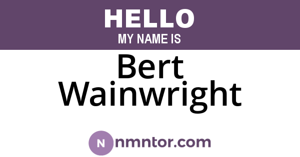 Bert Wainwright