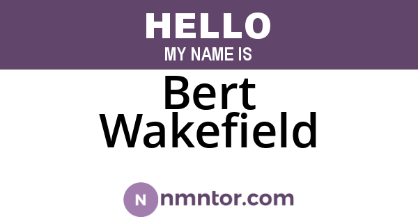 Bert Wakefield
