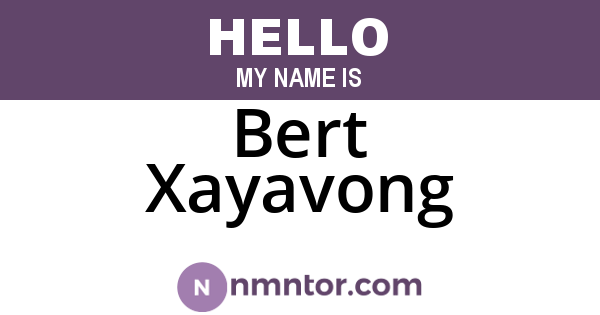 Bert Xayavong