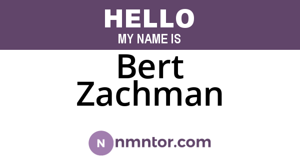 Bert Zachman