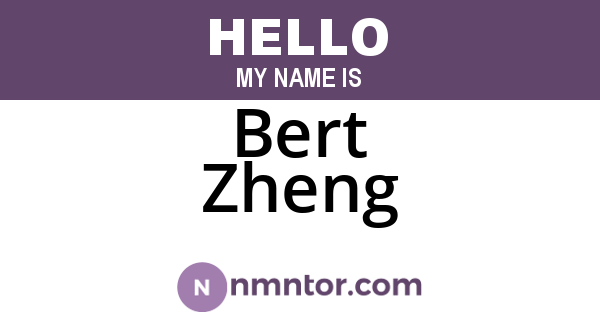 Bert Zheng