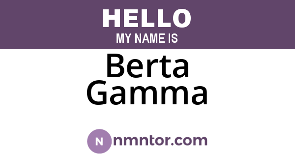 Berta Gamma