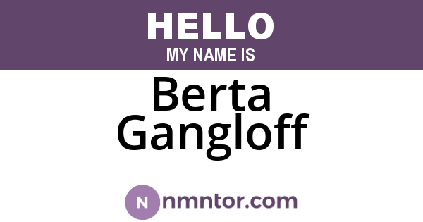 Berta Gangloff