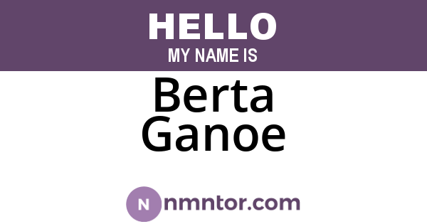 Berta Ganoe
