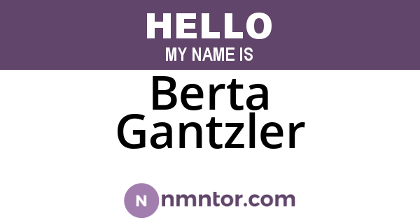 Berta Gantzler
