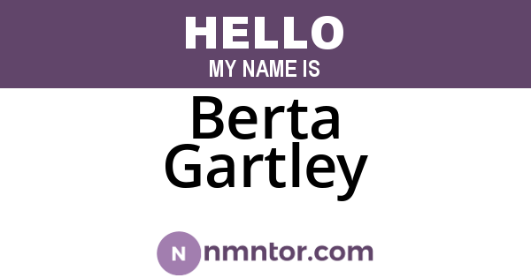 Berta Gartley