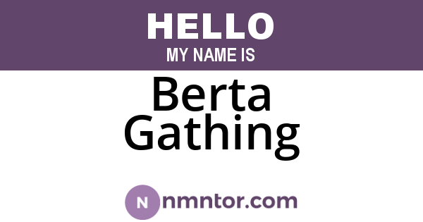Berta Gathing