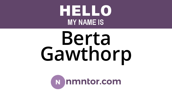 Berta Gawthorp