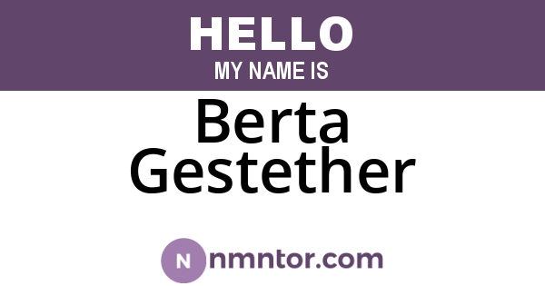 Berta Gestether