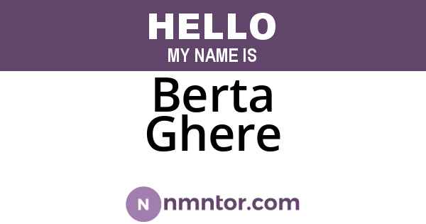 Berta Ghere