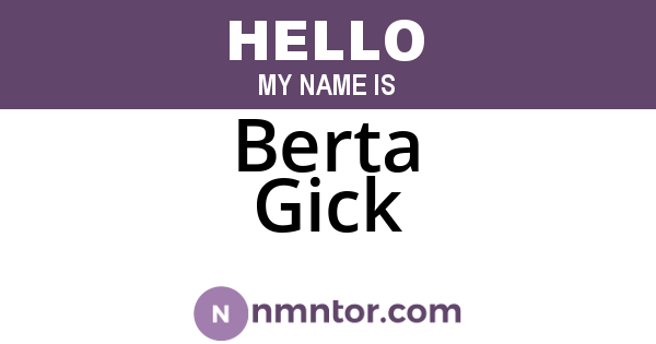 Berta Gick