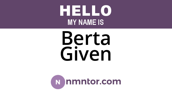 Berta Given