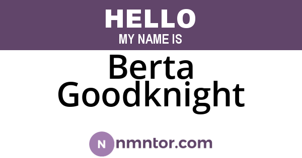 Berta Goodknight