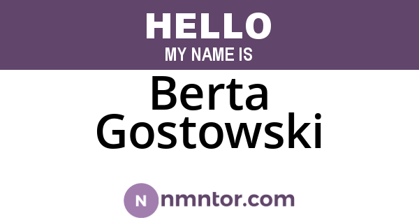 Berta Gostowski