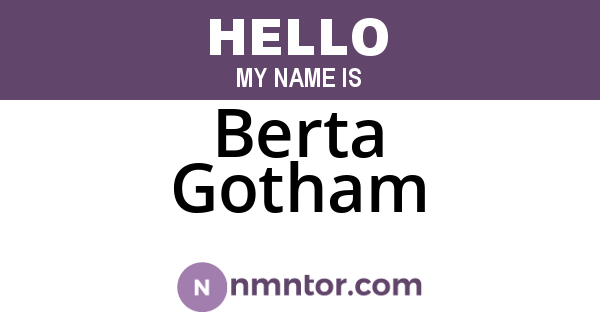 Berta Gotham