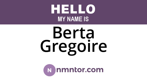 Berta Gregoire