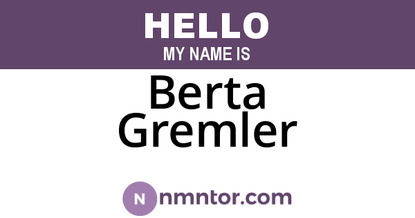 Berta Gremler