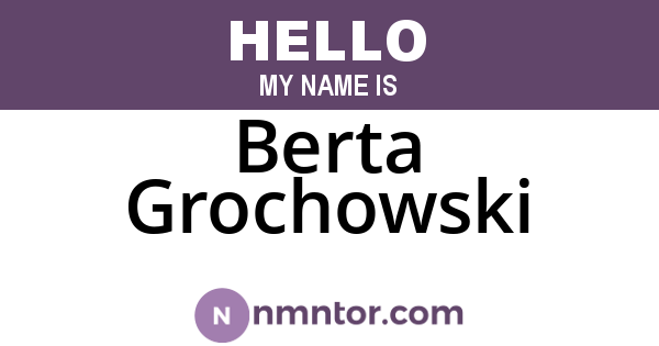 Berta Grochowski