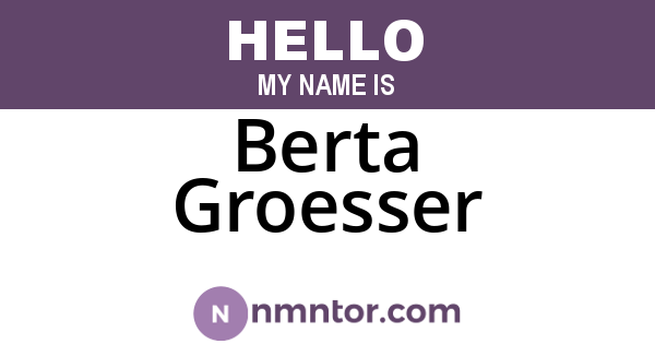 Berta Groesser