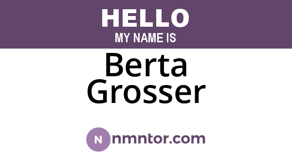 Berta Grosser