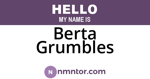 Berta Grumbles