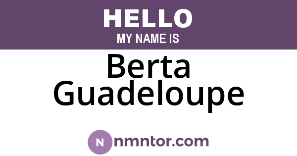 Berta Guadeloupe