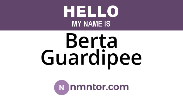 Berta Guardipee