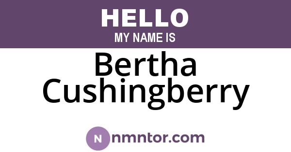 Bertha Cushingberry