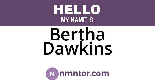 Bertha Dawkins