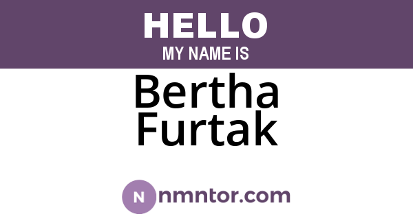 Bertha Furtak