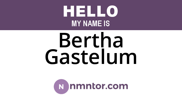 Bertha Gastelum