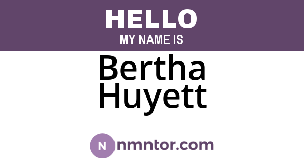 Bertha Huyett