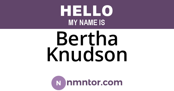 Bertha Knudson
