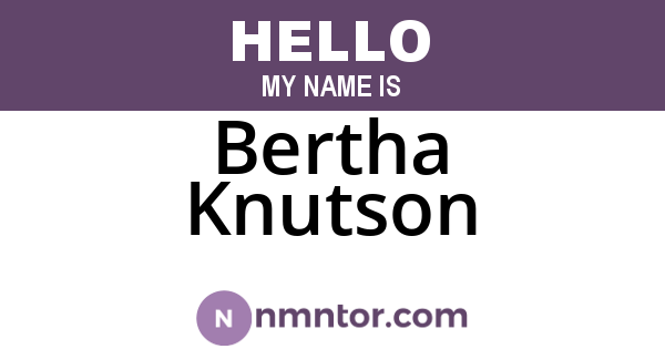 Bertha Knutson
