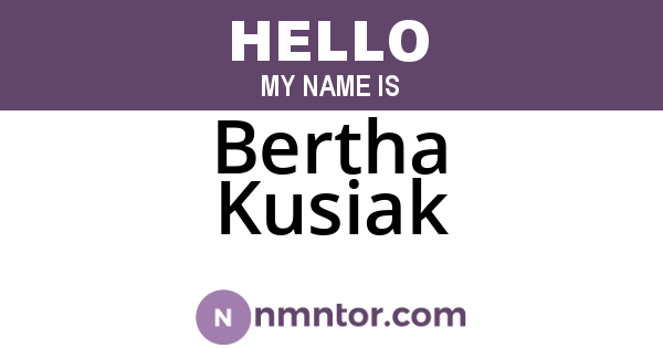 Bertha Kusiak