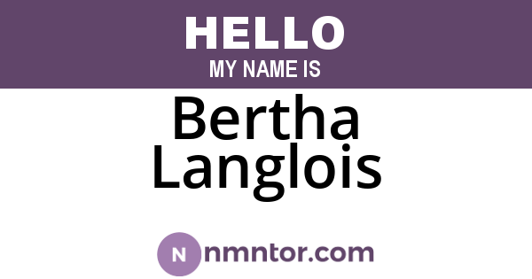 Bertha Langlois