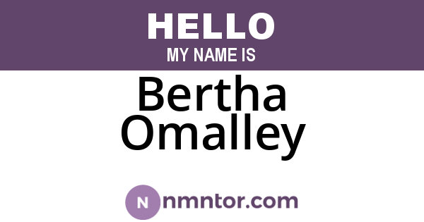 Bertha Omalley