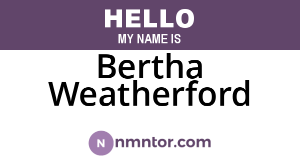 Bertha Weatherford
