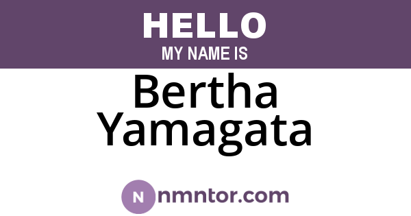Bertha Yamagata