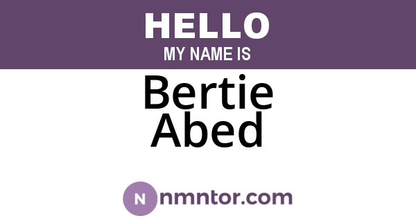 Bertie Abed