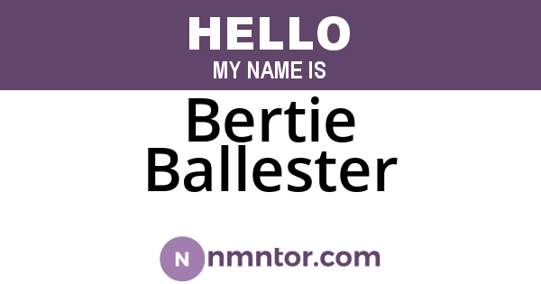 Bertie Ballester