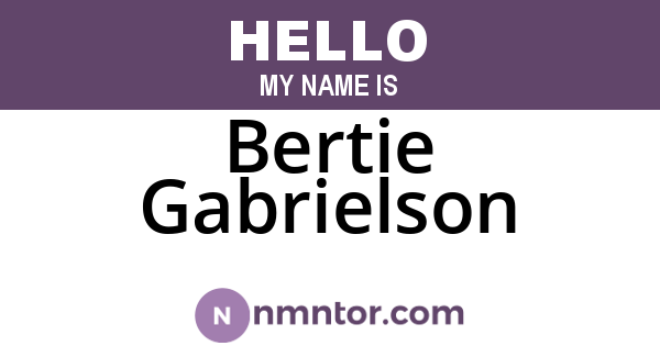 Bertie Gabrielson