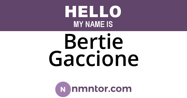 Bertie Gaccione