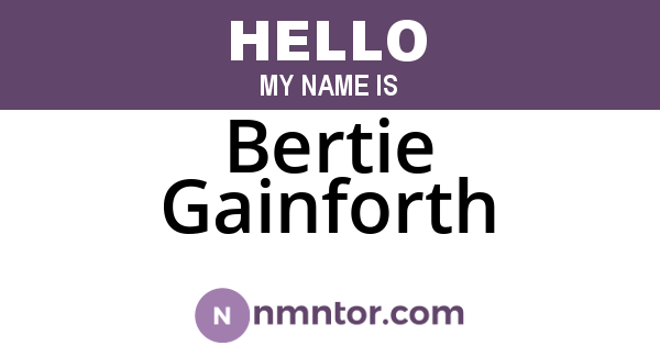 Bertie Gainforth