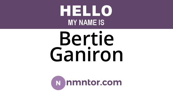 Bertie Ganiron
