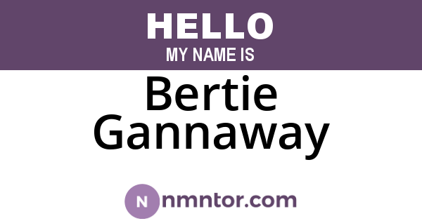Bertie Gannaway