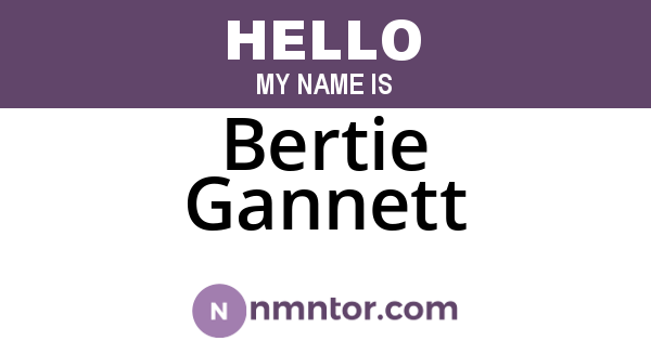 Bertie Gannett