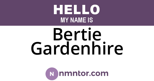 Bertie Gardenhire