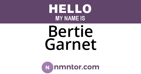 Bertie Garnet