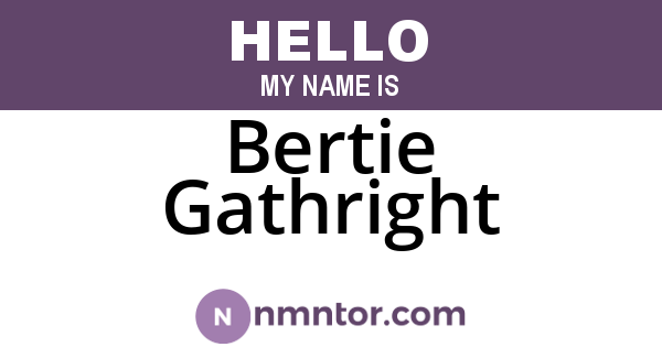 Bertie Gathright